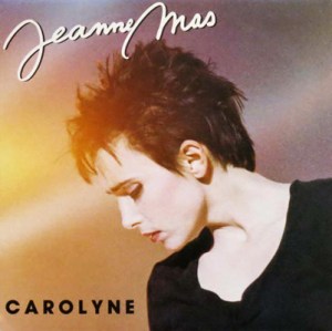 Jeanne Mas Carolyne Pop Music Deluxe