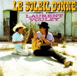 laurent voulzy le soleil donne pop music deluxe