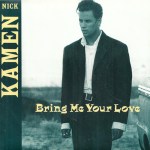 Nick Kamen Bring me your love Pop Music Deluxe