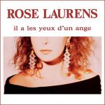 Rose Laurens Il a les yeux d'un ange Pop Music Deluxe