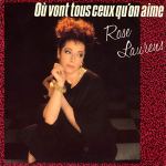 Rose Laurens Ou vont tous ceux qu'on aime Pop Music Deluxe