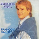 François Valéry - Aimons-nous vivants Pop Music Deluxe
