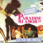 Lune de miel - Paradise mi amor Pop Music Deluxe