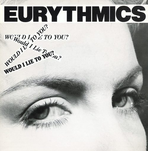 Eurythmics Would I Lie to You Pop Music Deluxe