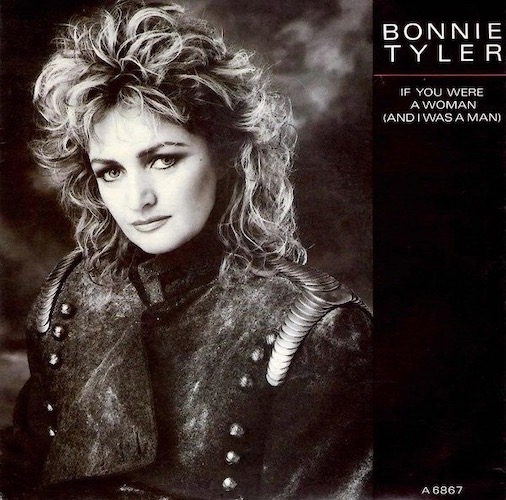 Bonnie Tyler If You Were a Woman Pop Music Deluxe